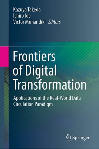 Frontiers of Digital Transformation Applications of the Real-World Data Circulation Paradigm