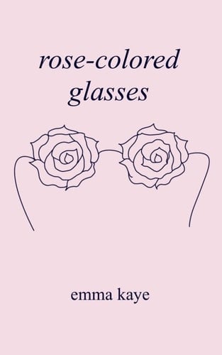 Rose-colored Glasses