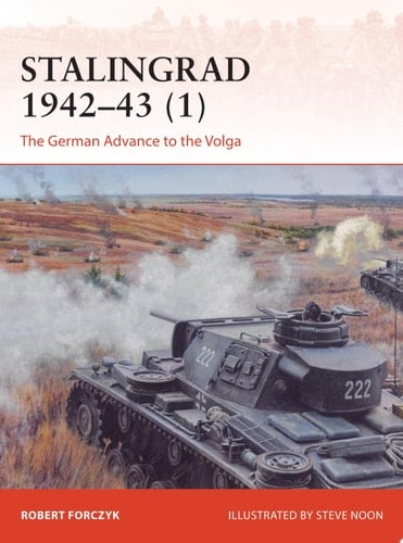 Stalingrad 1942–43 (1) The German Advance to the Volga