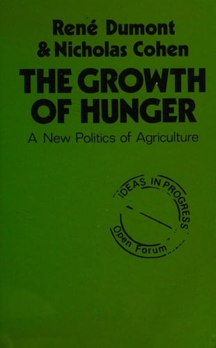 The Growth of Hunger A New Politics of Agriculture