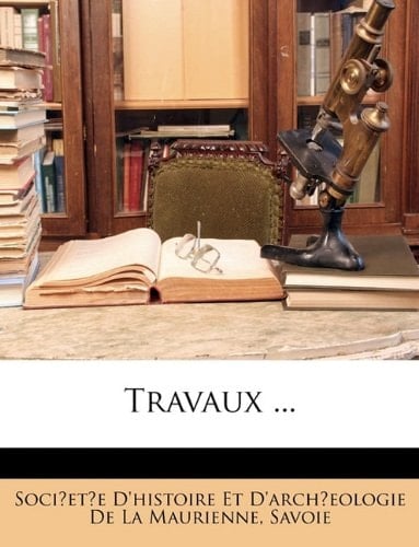 Travaux ... (French Edition)