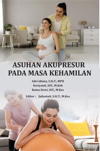 ASUHAN AKUPRESUR PADA MASA KEHAMILAN
