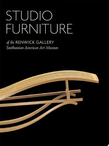 Studio Furniture of the Renwick Gallery Smithsonian American Art Museum