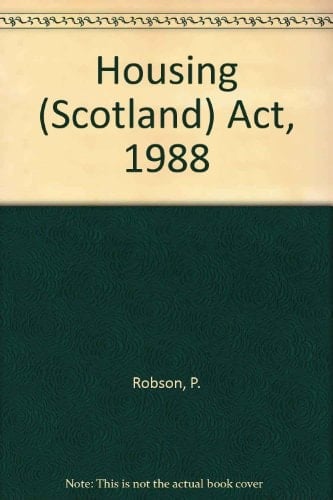 The Housing (Scotland) Act 1988