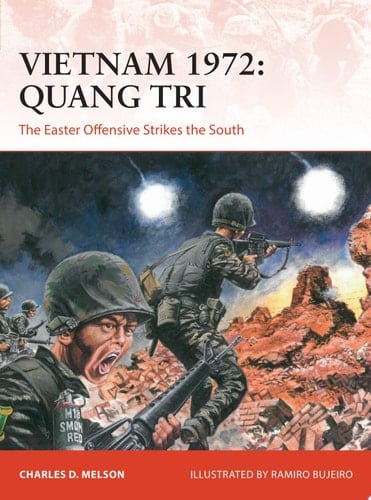Vietnam 1972: Quang Tri The Easter Offensive Strikes the South
