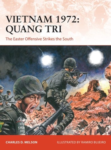 Vietnam 1972: Quang Tri The Easter Offensive Strikes the South