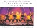 The Voice of the Natives The Canadian North and Alaska