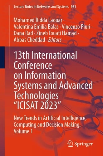 13th International Conference on Information Systems and Advanced Technologies “ICISAT 2023” New Trends in Artificial Intelligence, Computing and Decision Making. Volume 1