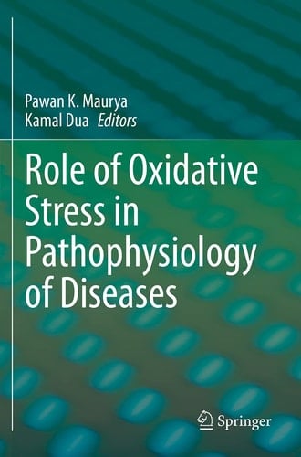 Role of Oxidative Stress in Pathophysiology of Diseases