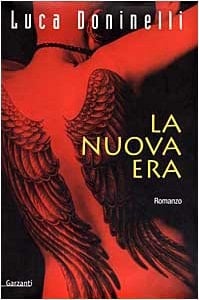 La nuova era: [romanzo] (Narratori moderni) (Italian Edition)