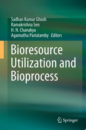Bioresource Utilization and Bioprocess