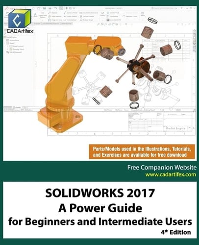 Solidworks 2017 A Power Guide for Beginners and Intermediate Users