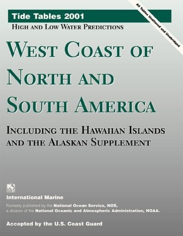 Tide Tables West Coast of North and South America, Including Hawaiian Islands and the Alaskan Penisula
