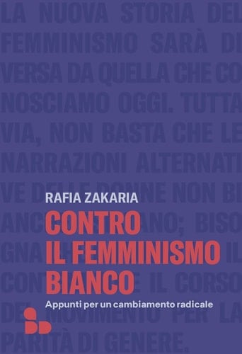 Contro il femminismo bianco. Appunti per un cambiamento radicale