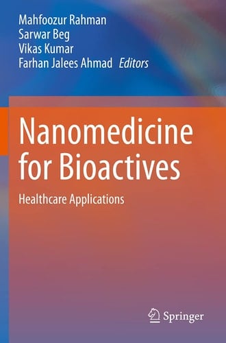Nanomedicine for Bioactives Healthcare applications