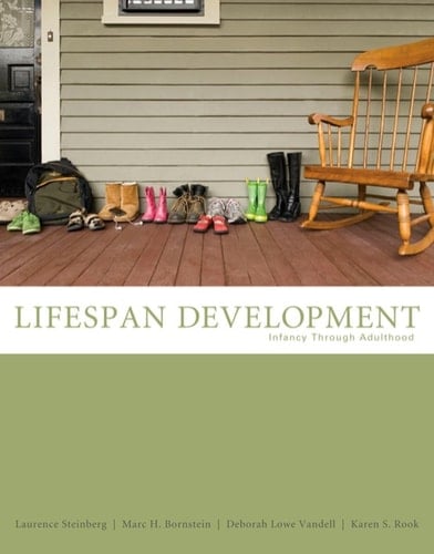 Life-Span Development: Infancy Through Adulthood (PSY 232 Developmental Psychology)