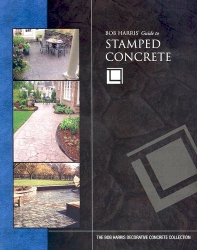 Bob Harris' Guide to Stamped Concrete