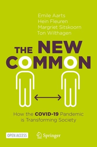 The New Common How the COVID-19 Pandemic is Transforming Society