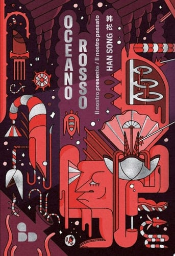 Oceano rosso Il nostro presente/Il nostro passato