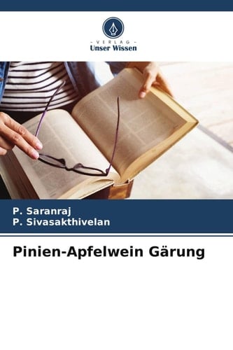 Pinien-Apfelwein Gärung (German Edition)