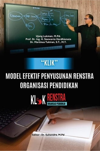 “KLIK” MODEL EFEKTIF PENYUSUNAN RENSTRA ORGANISASI PENDIDIKAN