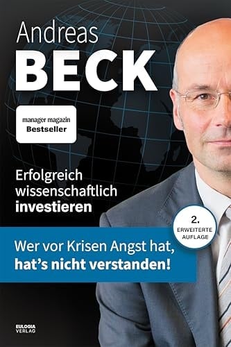 Erfolgreich wissenschaftlich investieren Wer vor Krisen Angst hat, hat's nicht verstanden!