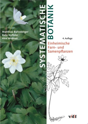 Systematische Botanik Einheimische Farn- und Samenpflanzen
