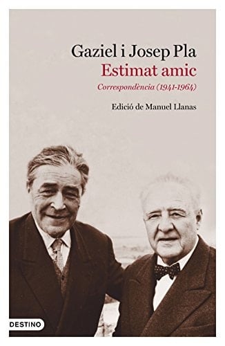 Estimat amic epistolari 1941-1964 i textos complementaris