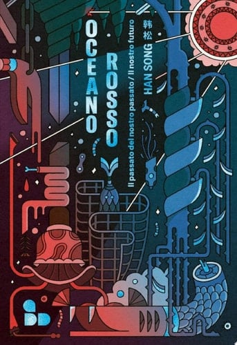 Oceano rosso - volume 2 Il passato del nostro passato / Il nostro futuro