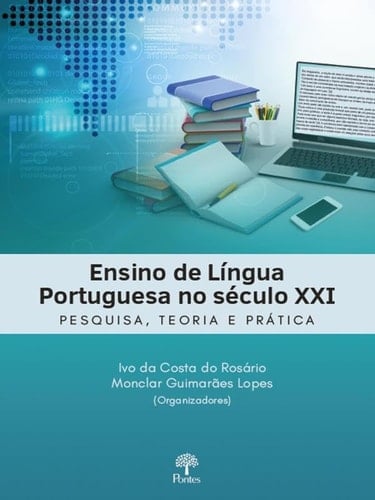 ENSINO DE LÍNGUA PORTUGUESA NO SÉCULO XXI