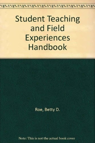 Student Teaching and Field Experiences Handbook