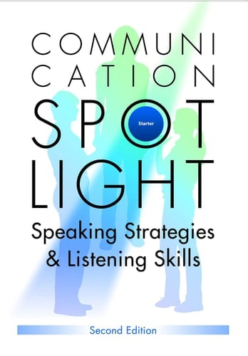 Communication Spotlight Speaking Strategies & Listening Skills. Starter