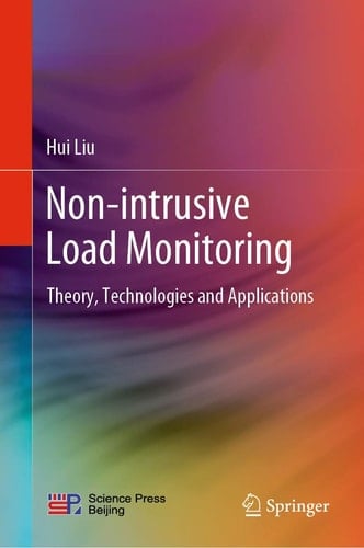 Non-intrusive Load Monitoring Theory, Technologies and Applications