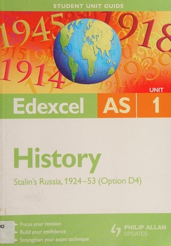 Edexcel AS History Stalin's Russia, 1924-53 (option D4)