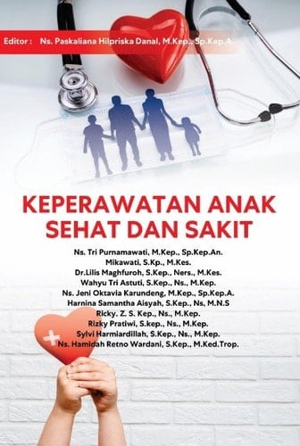 KEPERAWATAN ANAK SEHAT DAN SAKIT