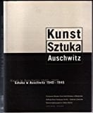 Kunst in Auschwitz 1940-1945
