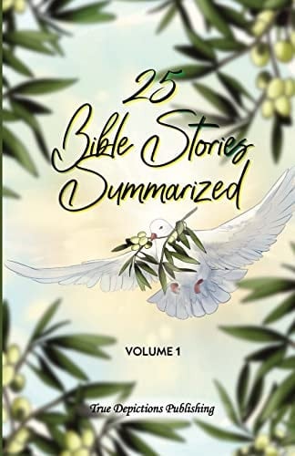 25 Summarized Bible Stories Get To Know the Bible Easily Study & Prayer Book