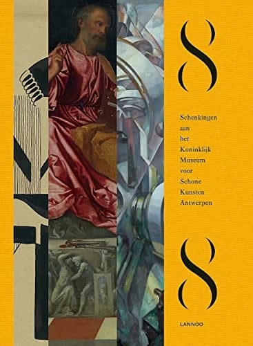 1818-2018 schenkingen aan het Koninklijk Museum voor Schone Kunsten Antwerpen