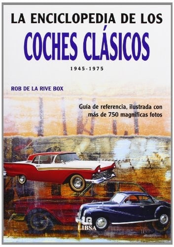 La enciclopedia de los coches clásicos 1945-1975