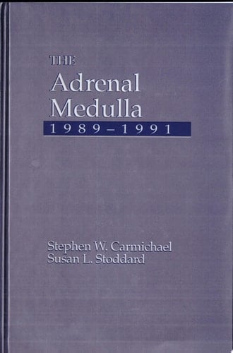 The Adrenal Medulla, 1989-1991