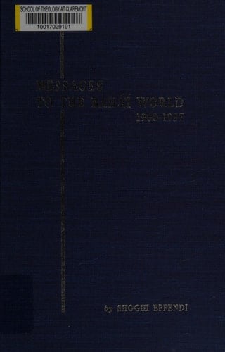 Messages to the Baha'i World, 1950-1957