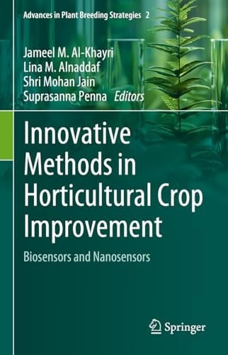 Innovative Methods in Horticultural Crop Improvement Biosensors and Nanosensors