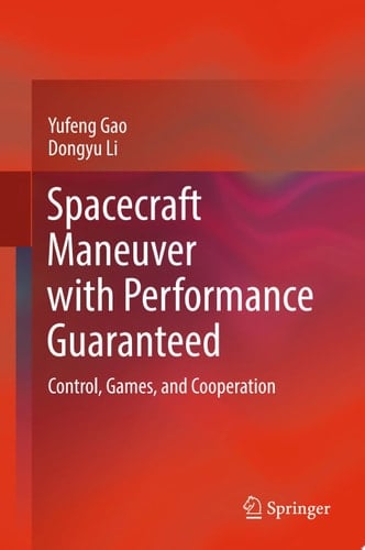 Spacecraft Maneuver with Performance Guaranteed Control, Games, and Cooperation