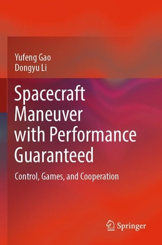 Spacecraft Maneuver with Performance Guaranteed Control, Games, and Cooperation