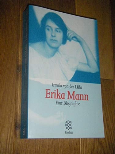 Erika Mann eine Biographie