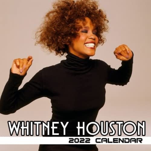Whitney Houston Calendar 2022 Monthly Square: January 2022 - December 2022 OFFICIAL Squared Monthly Calendar, 12 Months | BONUS 4 Months 2022