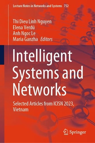 Intelligent Systems and Networks Selected Articles from ICISN 2023, Vietnam