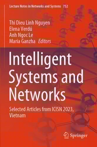Intelligent Systems and Networks Selected Articles from ICISN 2023, Vietnam