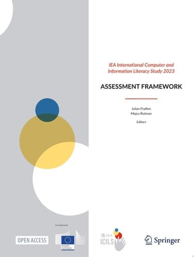 IEA International Computer and Information Literacy Study 2023 Assessment Framework