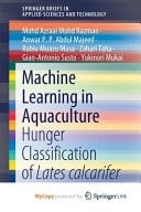 Machine Learning in Aquaculture Hunger Classification of Lates Calcarifer